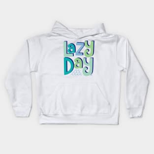 Lazy Day Kids Hoodie